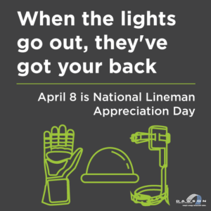 When the lights go out, they've got your back. April 8 is National Lineman Appreciation Day.
